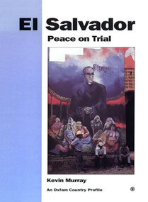 El Salvador (Peace on trial) by Kevin Murray, 9780855983611