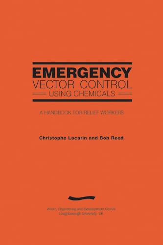 Emergency Vector Control using Chemicals (2nd Edition) by Christophe Lacarin, 9781843800682