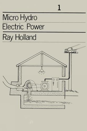 Micro-Hydro Electric Power (Technical papers 1) by Ray Holland, 9781853393631