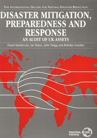 Disaster Mitigation, Preparedness and Response (An audit of UK assets) by David Sanderson, 9781853393310