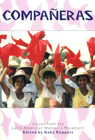 Companeras (Voices from the Latin American Women's Movement) by Gaby Küppers, Amanda Thow, 9780906156865