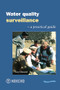 Water Quality Surveillance (A practical guide) by Guy Howard, 9781843800033