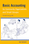 Basic Accounting for Community Organizations and Small Groups (A practical guide) - 9781853398216 by John Cammack, 9781853398216