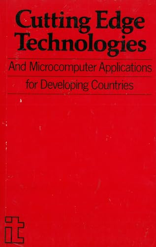 Cutting Edge Technologies and Microcomputer Applications for Developing Countries by BOSTID, 9781853390906