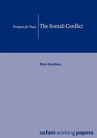 The Somali Conflict (Prospects for peace) by Mark Bradbury, 9780855982713