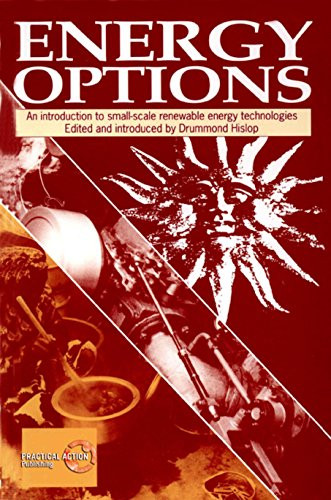 Energy Options (An introduction to small-scale renewable energy technologies) by Drummond Hislop, 9781853390821