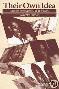 Their Own Idea (Lessons from workers co-operatives) by Malcolm Harper, 9781853391392