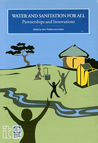 Water and Sanitation for All (Partnerships and innovations) by John Pickford, 9781853394447