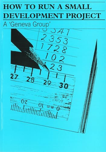 How To Run a Small Development Project by Geneva Group, 9780946688470