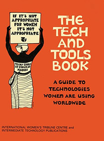 Tech and Tools Book (A guide to the technologies women are using worldwide) by Joanne Sandler, Ruby Sandhu, 9780946688173