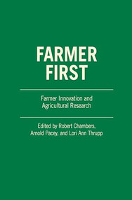Farmer First (Farmer innovation and agricultural research) by Professor Robert Chambers, 9781853390074