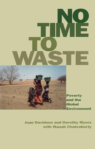 No Time to Waste (Poverty and the Global Environment) by Joan Davidson, 9780855981839