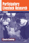 Participatory Livestock Research (A guide) by Czech Conroy, 9781853395772