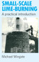 Small-scale Lime-burning (A practical introduction) by Michael Wingate, 9780946688012