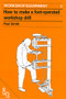 How to Make a Foot-Operated Workshop Drill by Paul Smith, 9780903031974