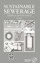 Sustainable Sewerage (Guidelines for community schemes) by R.A. Reed, 9781853393051