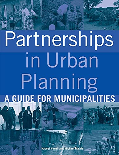 Partnerships in Urban Planning (A Guide for Municipalities) by Nabeel Hamdi, Michael Majale, 9781853396571