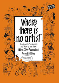 Where There is No Artist (Development Drawings and How to Use Them) by Petra Rohr-Rouendaal, 9781853396137