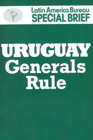 Uruguay (Generals Rule) by Jenny Pearce, 9780906156070