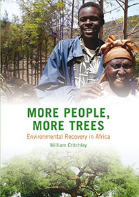More People, More Trees (Environmental Recovery in Africa) by William Critchley, 9781853397172