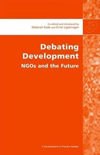Debating Development by Deborah Eade, Ernst Ligteringen, 9780855984441