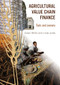 Agricultural Value Chain Finance (Tools and Lessons) by Calvin Miller, Linda Jones, 9781853397028