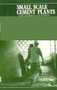 Small-Scale Cement Plants (A Study in Economics) by Jon Sigurdson, 9780903031462