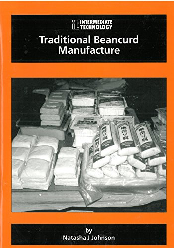 Traditional Beancurd Manufacture by Natasha Johnson, 9781853392702