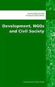 Development, NGOs and Civil Society by Deborah Eade, Jenny Pearce, 9780855984427