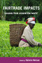 Fairtrade Impacts (Lessons from around the world) by Valerie Nelson, 9781853399077