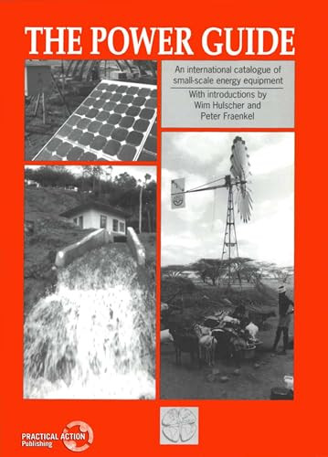 Power Guide (An international catalogue of small-scale energy equipment) by Peter Fraenkel, Wim Hulscher, 9781853391927