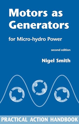 Motors as Generators for Micro-hydro Power by Nigel Smith, 9781853396458