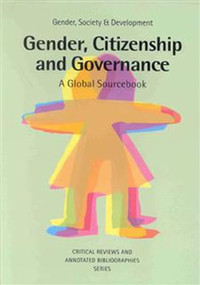 Gender, Citizenship and Governance (A global sourcebook) by Minke Valk, 9780855985288