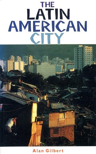 The Latin American City - 9780906156827 by Alan Gilbert, James Ferguson, 9780906156827