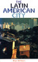The Latin American City - 9780906156827 by Alan Gilbert, James Ferguson, 9780906156827