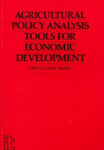 Agricultural Policy Analysis Tools for Economic Development by Luther Tweeten, 9781853390562