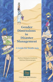 Gender Dimensions in Disaster Management (A Guide for South Asia) by Madhavi Ariyabandu, 9781853396076