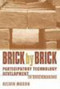 Brick by Brick (Participatory technology development in brickmaking) by Kelvin Mason, 9781853395291
