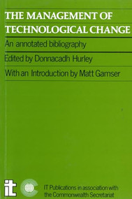Management of Technological Change by Donnacadh Hurley, Matthew Gamser, 9780946688845