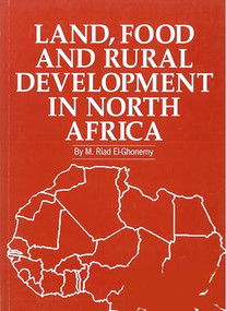 Land, Food and Rural Development in North Africa by M. El-Ghonemy, 9781853391804