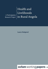 Health and Livelihoods in Rural Angola by Laura Habgood, 9780855984113