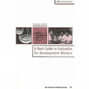 A Basic Guide to Evaluation for Development Workers by Frances Rubin, 9780855982751