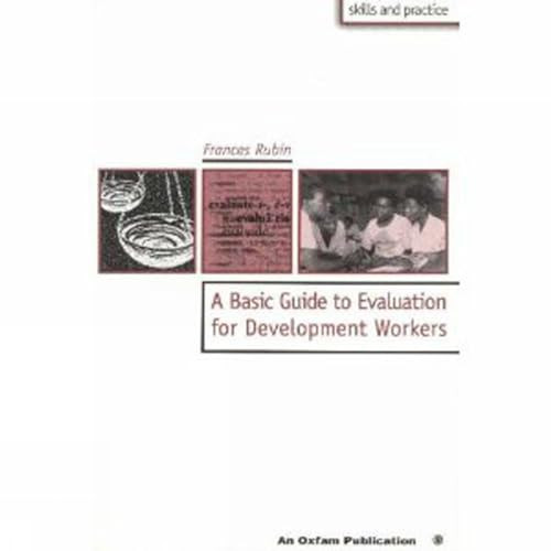 A Basic Guide to Evaluation for Development Workers by Frances Rubin, 9780855982751