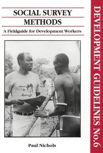 Social Survey Methods (A field guide for development workers) by Paul Nichols, 9780855981266