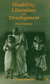 Disability, Liberation and Development by Peter Coleridge, 9780855981952