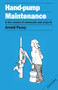 Hand Pump Maintenance (in the Context of Community Well Projects) by Arnold Pacey, 9780903031707