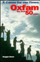 Cause for our Times (Oxfam - the first 50 years) by Maggie Black, 9780855981730