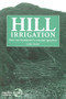 Hill Irrigation (Water and development in mountain agriculture) by Linden Vincent, 9781853391712