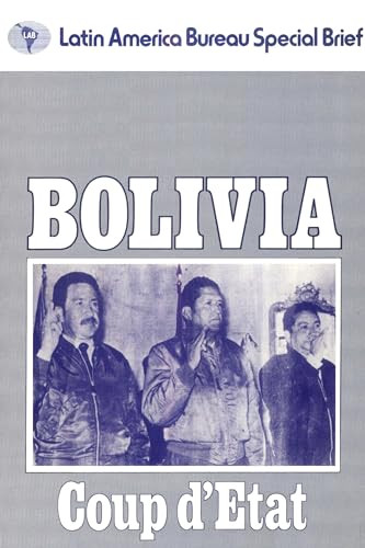 Bolivia: Coup d'Etat by James Dunkerley, 9780906156117