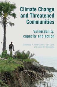 Climate Change and Threatened Communities (Vulnerability, Capacity, and Action) - 9781853397356 by Professor A. Peter Castro, Dan Taylor, Professor David W. Brokensha, 9781853397356
